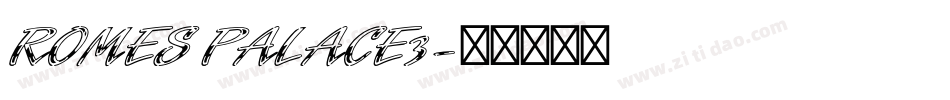 ROMES PALACE3字体转换
